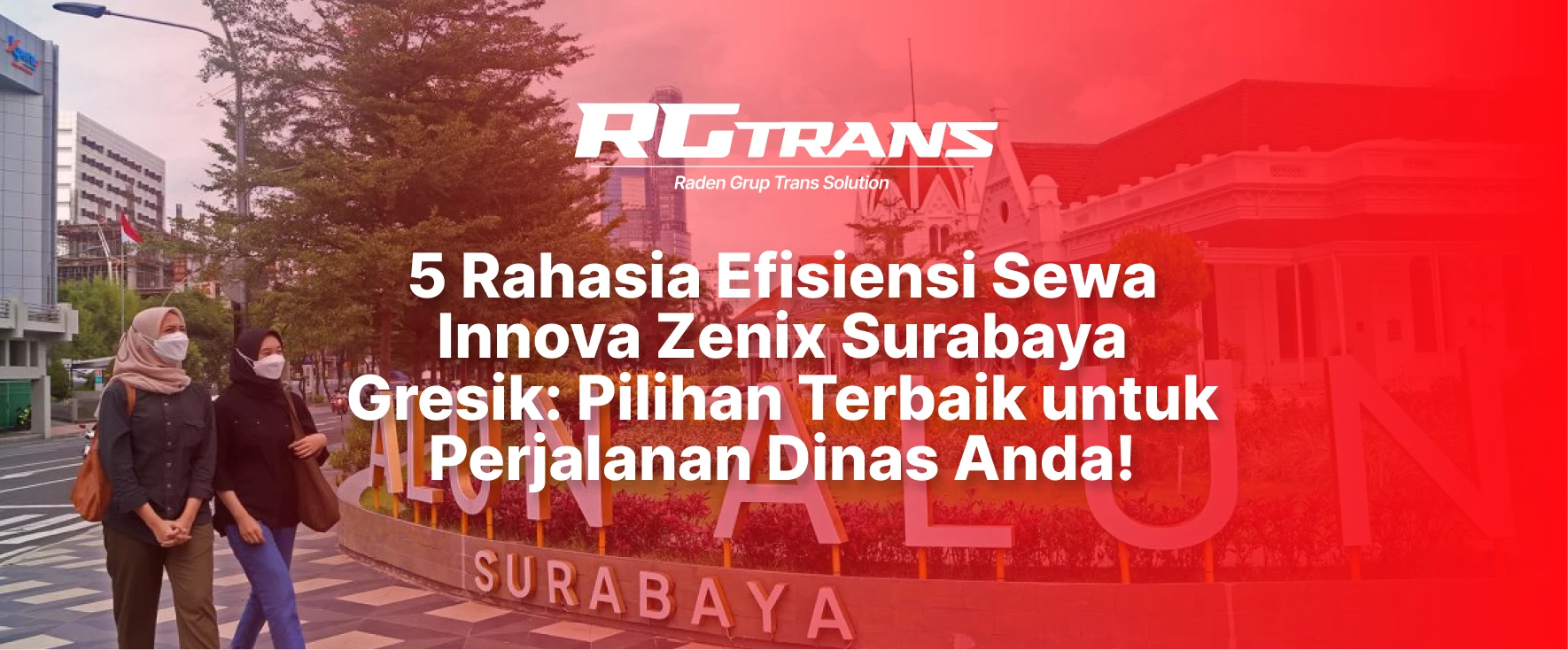 Sewa Zenix Surabaya - Gresik