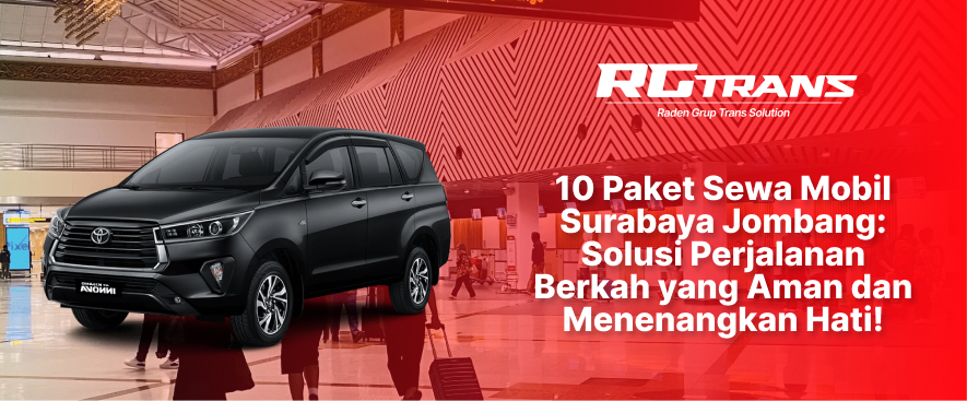 Sewa Mobil Surabaya Jombang