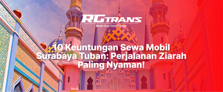 Sewa Mobil Surabaya Tuban