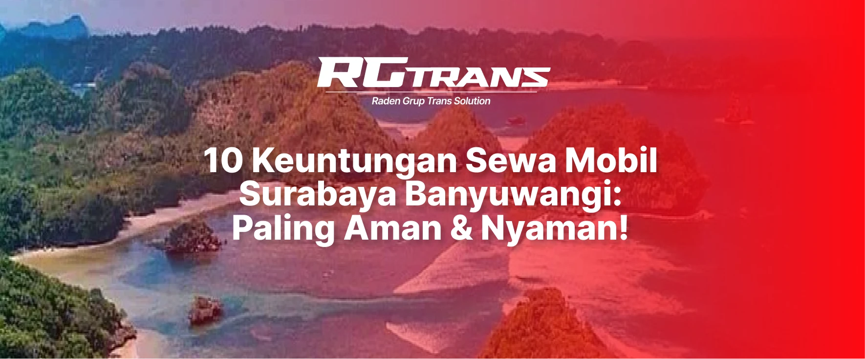 Sewa Mobil Surabaya Banyuwangi